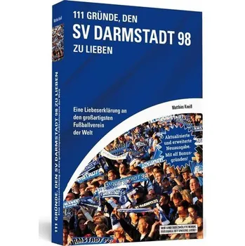 111 Gründe, den SV Darmstadt 98 zu lieben - Kneifl, Matthias