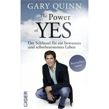 The Power of YES - Quinn, Gary