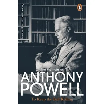 To Keep The Ball Rolling - Anthony Powell Cornerstone