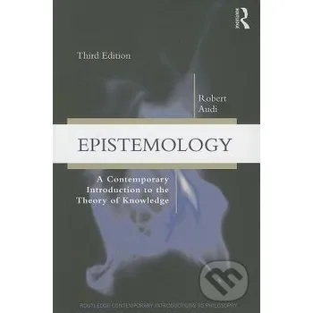 Epistemology - Robert Audi Routledge