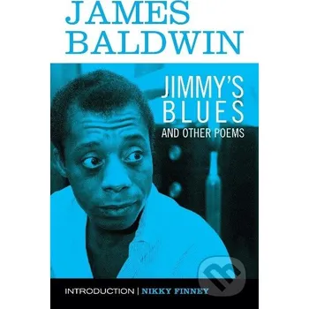 Jimmy's Blues and Other Poems - James Baldwin Beacon Press