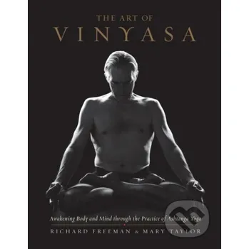 Cizojazyčná kniha The Art of Vinyasa - Richard Freeman Random House