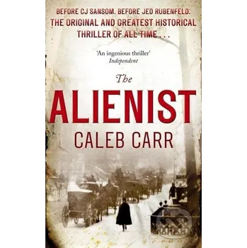 The Alienist - Caleb Carr Little, Brown Book Group