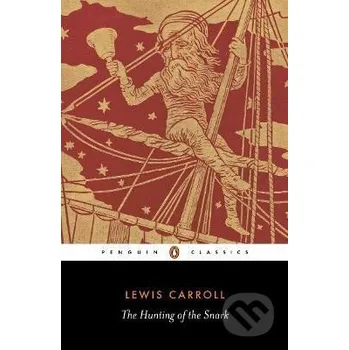 Beletrie pro dospělé The Hunting of the Snark - Lewis Carroll Penguin Books