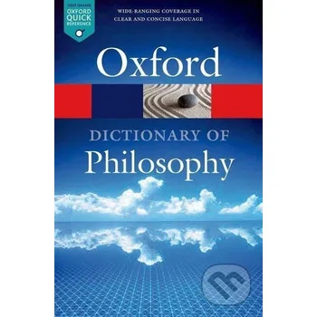 Cizojazyčná kniha The Oxford Dictionary of Philosophy - Simon Blackburn Oxford University Press