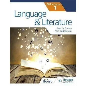 Language and Literature for the IB MYP 1 - Zara Kaiserimam Hodder Education