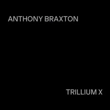 Zahraniční hudba Anthony Braxton / PMP Orchestra, Ronald Dahinden - Trillium X (8CD, PMP2501)