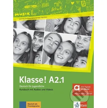 Cizojazyčná kniha Klasse! A2.1 – Hybride Ausgabe – Kursbuch + MP3/Video allango.net + Lizenz (24 Monate) - Klett Klett