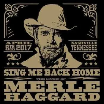 Zahraniční hudba 2CD/DVD Various: Sing Me Back Home (The Music Of Merle Haggard) 2020