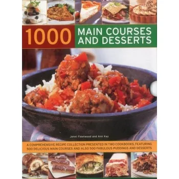1000 Main Courses and Desserts - Fleetwood, Jenni