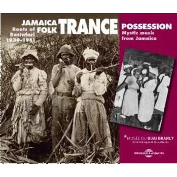 Zahraniční hudba 2CD Various: Jamaica Folk Trance Possession 1939-1961 2015