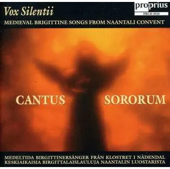 Zahraniční hudba CD Vox Silentii: Cantus Sororum (Medieval Brigittine Songs From Naantali Convent) 2005 Finnland