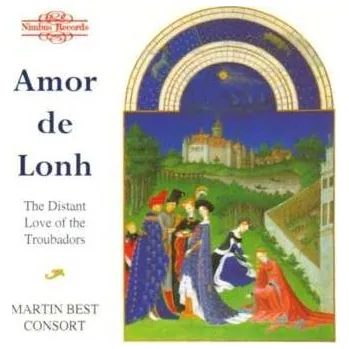 Zahraniční hudba CD Martin Best Consort: Amor De Lonh: The Distant Love Of The Troubadours 2014