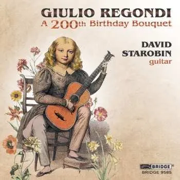 Zahraniční hudba CD Giulio Regondi: A 200th Birthday Bouquet 2023