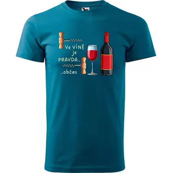 DOBRÝ TRIKO Pánské tričko s potiskem Ve víně Velikost: XS, Barva: Petrolejová