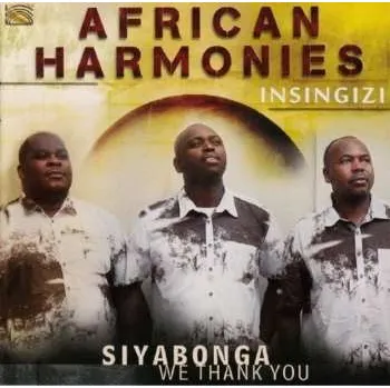 Zahraniční hudba CD Insingizi: African Harmonies: Siyabonga - We Thank You 2015