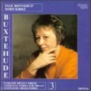 Zahraniční hudba CD Dieterich Buxtehude: Complete Works For Organ 3 2006