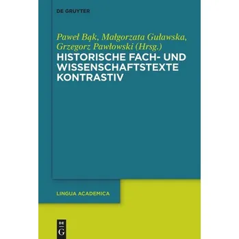 Historische Fach- und Wissenschaftstexte kontrastiv - Bak, Pawel