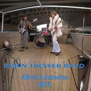 Zahraniční hudba CD Robin Trower: Alive In America 2023