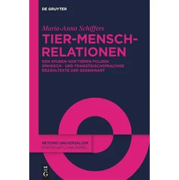 Tier-Mensch-Relationen - Schiffers, Maria-Anna
