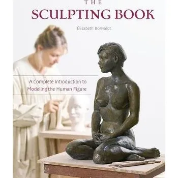 Cizojazyčná kniha Sculpting Book - Bonvalot, Elisabeth