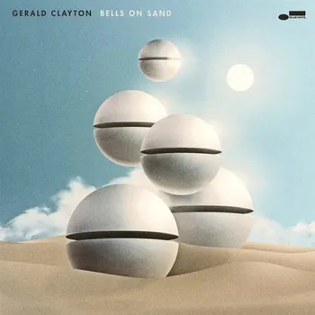 Zahraniční hudba Bells On Sand Gerald Clayton CD