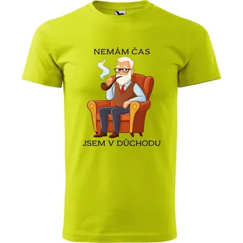 Pánské tričko DOBRÝ TRIKO Pánské tričko s potiskem Nemám čas důchodce Velikost: 2XL, Barva: Limetková