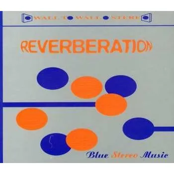Zahraniční hudba CD Reverberation: Blue Stereo Music 2000