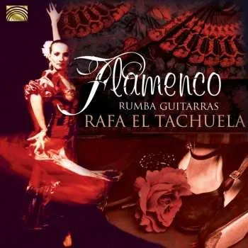 Zahraniční hudba CD Rafa El Tachuela: Flamenco Rumba Guitarras 2012