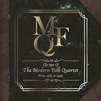 Zahraniční hudba 2CD The Modern Folk Quartet: The Best Of The Modern Folk Quartet From 1963 To 1995 LTD 2017