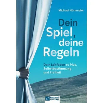 Osobní rozvoj Dein Spiel, deine Regeln - Hümmeler, Michael