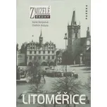 Litoměřice: Zmizelé Čechy - Oldřich…
