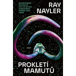 Prokletí mamutů - Ray Nayler (2025,…