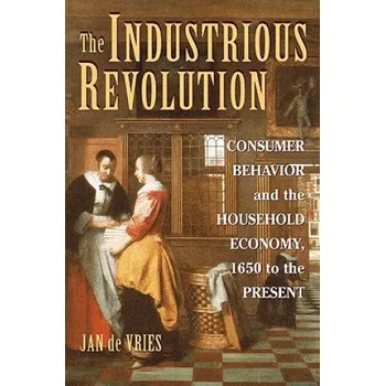 Industrious Revolution – Jan De Vries (EN)
