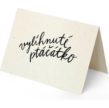 Přáníčko / Vylíhnuté ptáčátko