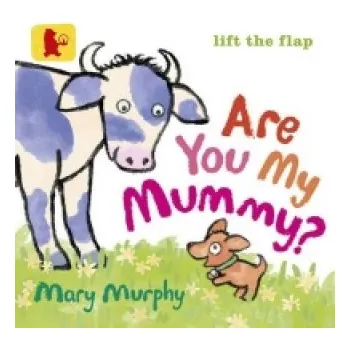 První čtění Are You My Mummy? – Mary Murphy (EN)