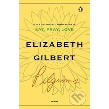 Beletrie pro dospělé Pilgrims - Elizabeth Gilbert Folio