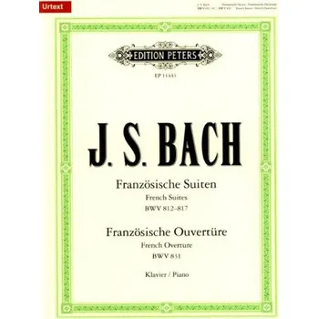 J.S. Bach: Französische Suiten BWV 812–817 & Französische Ouvertüre BWV 831 (noty na klavír)