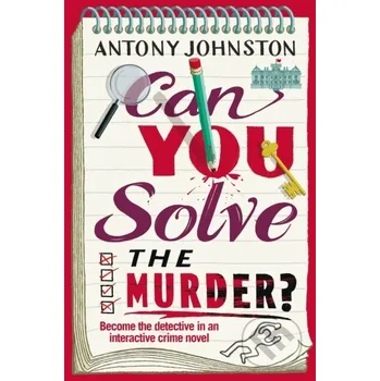 Beletrie pro dospělé Can You Solve the Murder - Antony Johnston Transworld