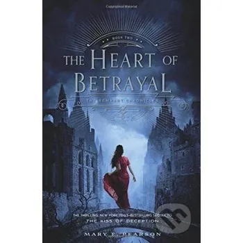 Cizojazyčná kniha The Heart of Betrayal (The Remnant Chronicles 2) - E. Mary Pearsonová Square Fish