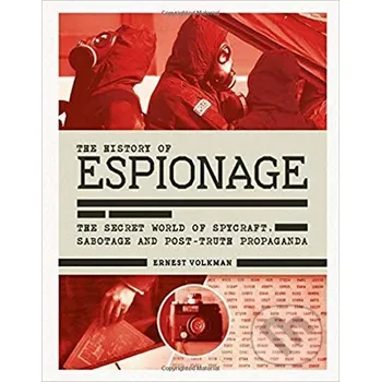 The History of Espionage - Ernest Volkman Carlton Books