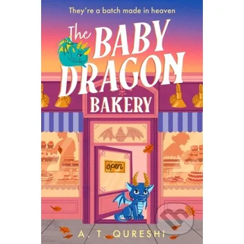 The Baby Dragon Bakery - A. T. Qureshi HarperCollins Publishers