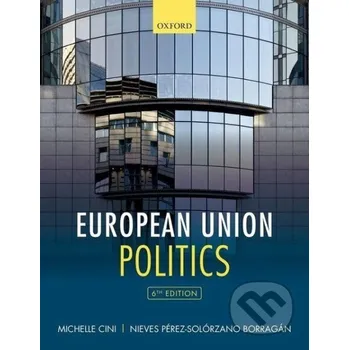 Cizojazyčná kniha European Union Politics - Michelle Cini Oxford University Press