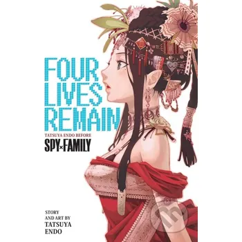 Komiks pro dospělé Four Lives Remain: Tatsuya Endo Before Spy x Family - Tatsuya Endo Viz Media