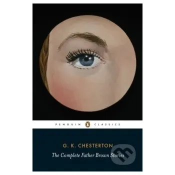 Beletrie pro dospělé The Complete Father Brown Stories - Gilbert Keith Chesterton Penguin Books