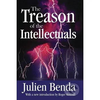 The Treason of the Intellectuals - Julien Benda Routledge