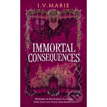 Immortal Consequences. (EN)