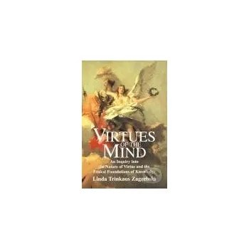 Cizí jazyk Virtues of the Mind - Linda Trinkaus Zagzebski Cambridge University Press