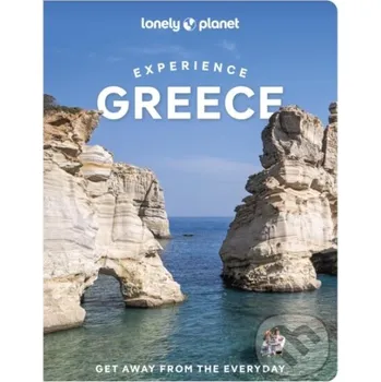 Lonely Planet Experience Greece - Lonely Planet Lonely Planet