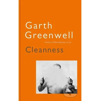Cleanness - Garth Greenwell Pan Macmillan